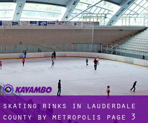 Skating Rinks in Lauderdale County by metropolis - page 3