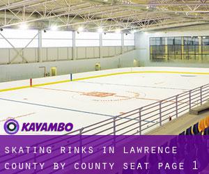 Skating Rinks in Lawrence County by county seat - page 1