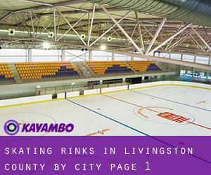 Skating Rinks in Livingston County by city - page 1