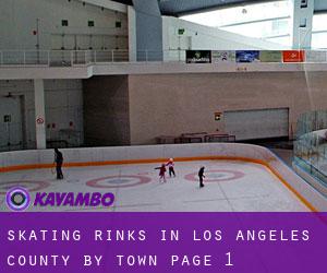 Skating Rinks in Los Angeles County by town - page 1