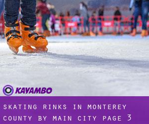 Skating Rinks in Monterey County by main city - page 3