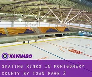 Skating Rinks in Montgomery County by town - page 2