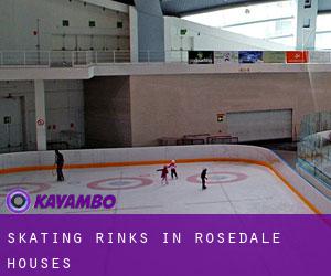 Skating Rinks in Rosedale Houses