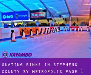 Skating Rinks in Stephens County by metropolis - page 1