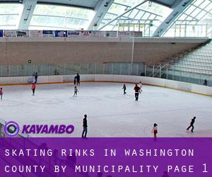 Skating Rinks in Washington County by municipality - page 1
