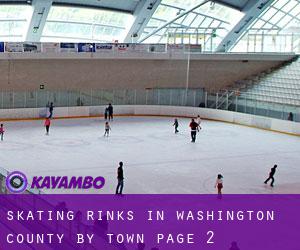 Skating Rinks in Washington County by town - page 2
