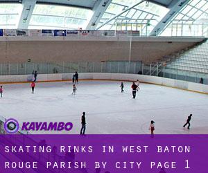 Skating Rinks in West Baton Rouge Parish by city - page 1