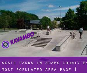 Skate Parks in Adams County by most populated area - page 1
