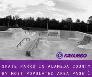 Skate Parks in Alameda County by most populated area - page 1