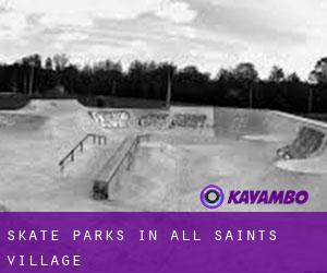 Skate Parks in All Saints Village