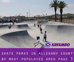 Skate Parks in Allegany County by most populated area - page 3