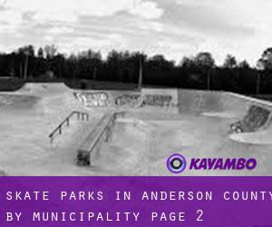 Skate Parks in Anderson County by municipality - page 2