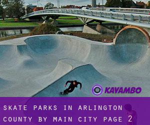 Skate Parks in Arlington County by main city - page 2