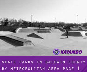Skate Parks in Baldwin County by metropolitan area - page 1