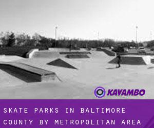 Skate Parks in Baltimore County by metropolitan area - page 8