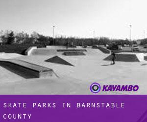 Skate Parks in Barnstable County