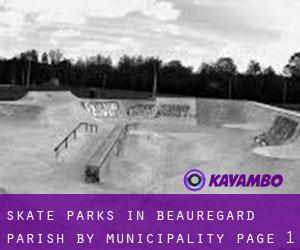 Skate Parks in Beauregard Parish by municipality - page 1