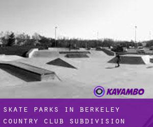 Skate Parks in Berkeley Country Club Subdivision