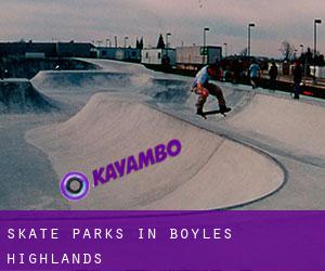 Skate Parks in Boyles Highlands