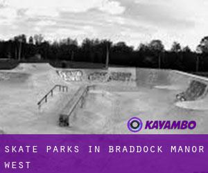 Skate Parks in Braddock Manor West