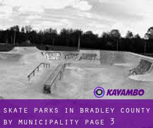 Skate Parks in Bradley County by municipality - page 3