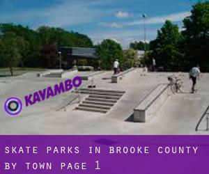 Skate Parks in Brooke County by town - page 1