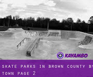 Skate Parks in Brown County by town - page 2