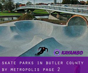 Skate Parks in Butler County by metropolis - page 2