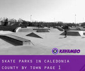Skate Parks in Caledonia County by town - page 1