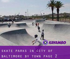 Skate Parks in City of Baltimore by town - page 2
