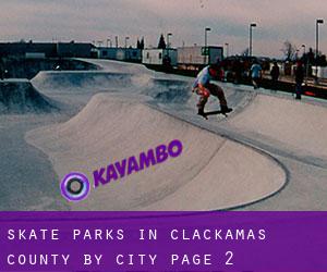 Skate Parks in Clackamas County by city - page 2