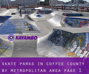 Skate Parks in Coffee County by metropolitan area - page 1