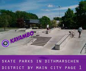 Skate Parks in Dithmarschen District by main city - page 1