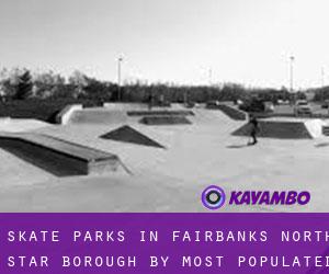 Skate Parks in Fairbanks North Star Borough by most populated area - page 1