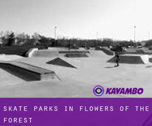 Skate Parks in Flowers of the Forest