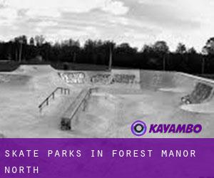 Skate Parks in Forest Manor North
