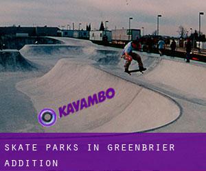 Skate Parks in Greenbrier Addition