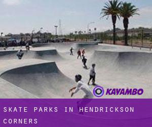 Skate Parks in Hendrickson Corners