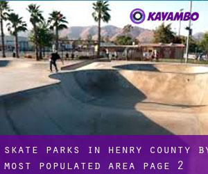 Skate Parks in Henry County by most populated area - page 2