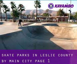 Skate Parks in Leslie County by main city - page 1