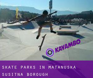 Skate Parks in Matanuska-Susitna Borough
