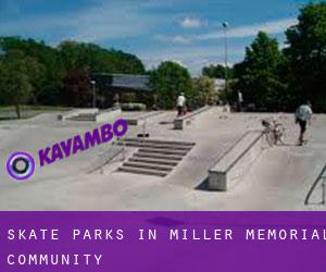 Skate Parks in Miller Memorial Community