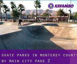 Skate Parks in Monterey County by main city - page 2