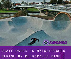 Skate Parks in Natchitoches Parish by metropolis - page 1