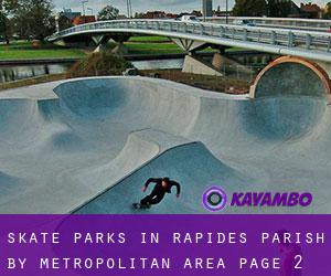 Skate Parks in Rapides Parish by metropolitan area - page 2