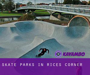 Skate Parks in Rices Corner
