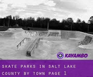 Skate Parks in Salt Lake County by town - page 1