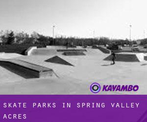 Skate Parks in Spring Valley Acres