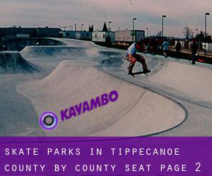 Skate Parks in Tippecanoe County by county seat - page 2