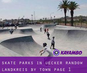 Skate Parks in Uecker-Randow Landkreis by town - page 1